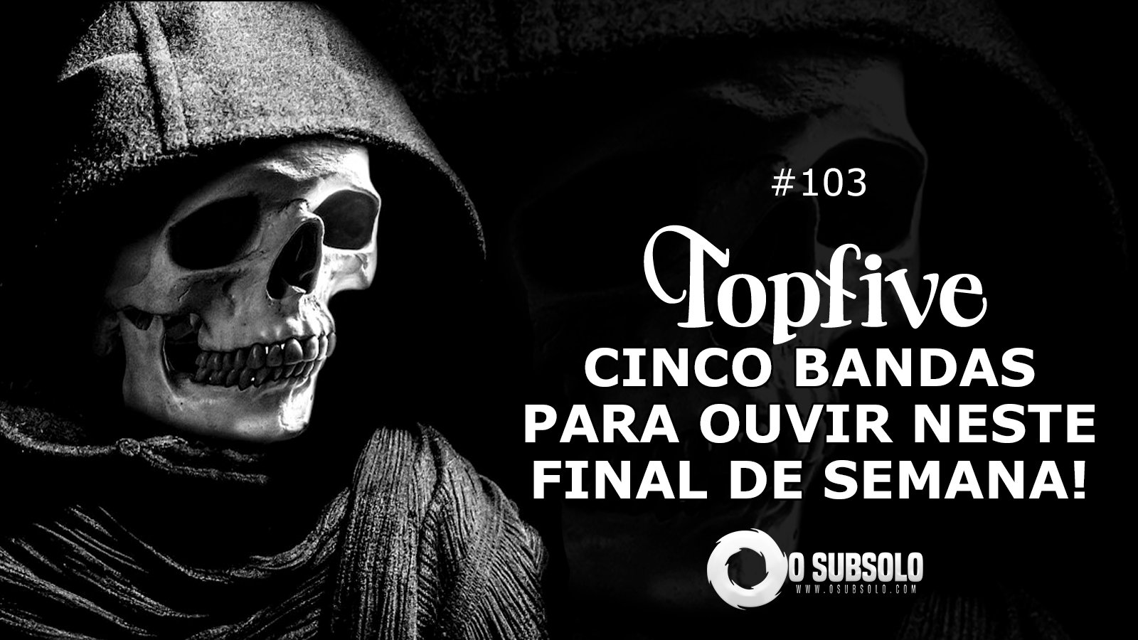 O Subsolo - TopFive #103