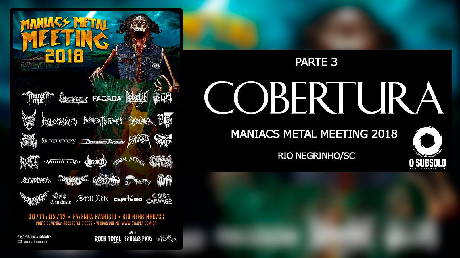 COBERTURA MANIACS METAL MEETING 2018 | O SUBSOLO