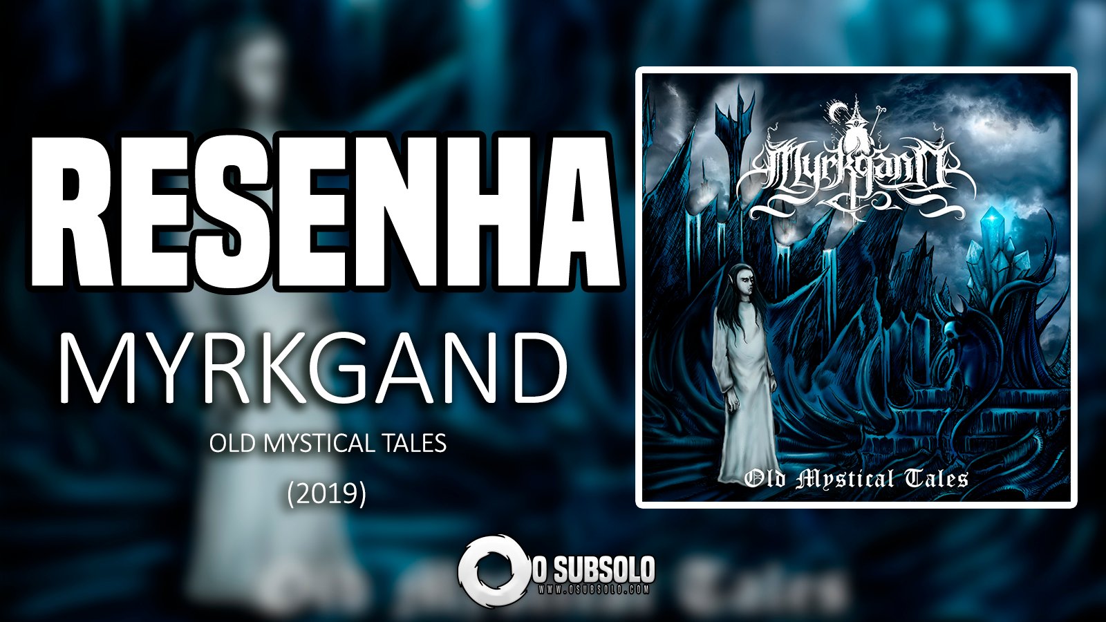 RESENHA | MYRKGAND - OLD MYSTICAL TALES | O SUBSOLO