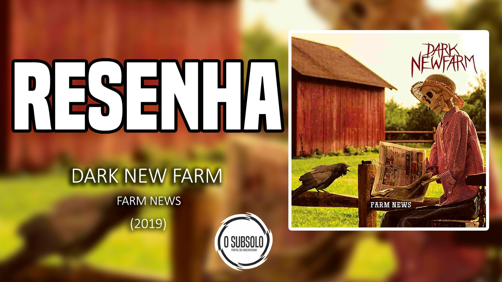 RESENHA | DARK NEW FARM | FARM NEWS 2019