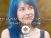 Do Outro Lado: Entrevista com Renata Korogui #1