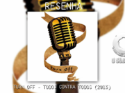Resenha: Turn Off – Todos Contra Todos (2013)