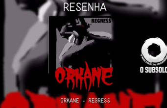 Resenha: Regress – Orkane