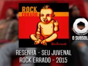 Resenha: Rock Errado – Seu Juvenal (2015)