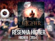 Resenha: Higher – Higher (2014)