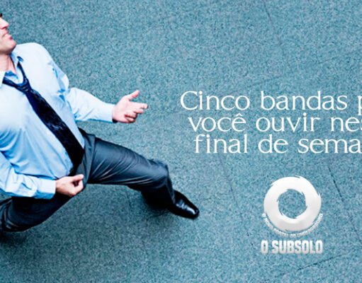 Topfive: cinco bandas para ouvir neste final de semana