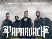 Papa Roach: confirmado duas apresentações no Brasil