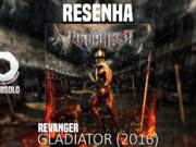 Resenha: Gladiator – RevAnger (2016)