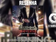 Resenha: O Esquizofrênico Curado – Burning Universe (2015)