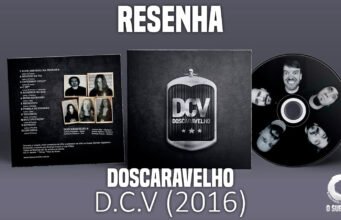 Resenha: D.C.V – DosCaraVelho (2016)