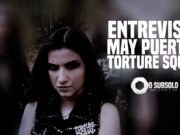 Entrevista: May “Undead” Puertas (Torture Squad)
