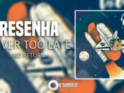 Resenha: No Return – Never Too Late (2016)