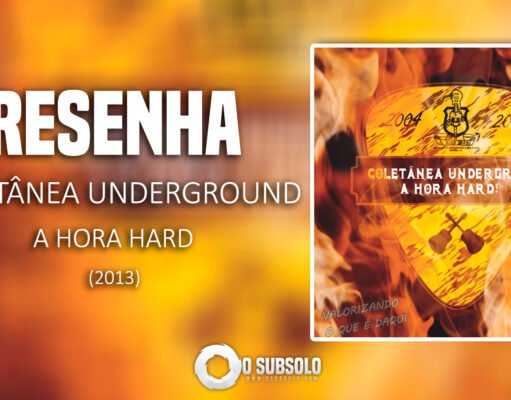 Resenha: Coletânea Underground Vol. 2 – A Hora Hard (2013)