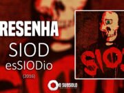 Resenha – esSIODio – Siod (2016)