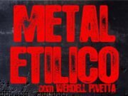 Metal Etílico: programa estreia em grande estilo