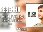 Resenha: Kike Oliveira – Kike Oliveira (2016)