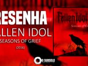 Resenha: Seasons Of Grief – Fallen Idol (2016)