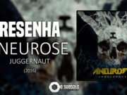 Resenha: Juggernaut – Aneurose (2016)