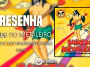 Resenha: O Ataque dos Headbanger Virjão – Bonde do Metaleiro (2016)