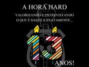 A Hora Hard: treze anos de incentivo a cultura catarinense