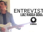Entrevista: L.Ragga Goulart