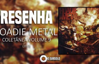 Resenha: Coletânea Vol. 9 – Roadie Metal (2017)