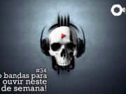 Topfive: cinco bandas para ouvir neste final de semana #34