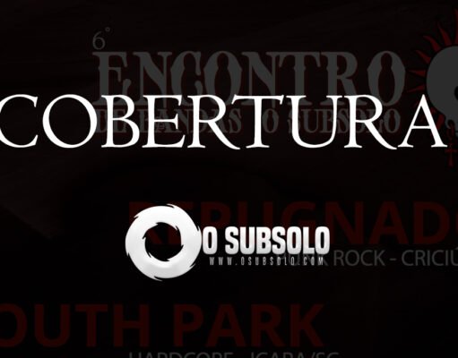 Cobertura: 6º Encontro de Bandas O SubSolo (Drakos Beer Pub)