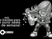 Topfive: cinco bandas para ouvir neste final de semana #45