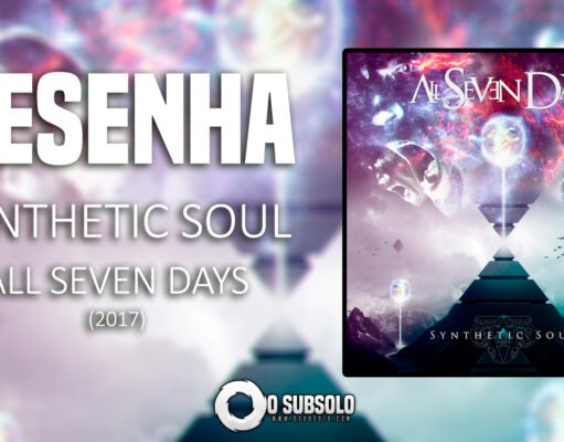 Resenha: Synthetic Soul – All Seven Days (2017)
