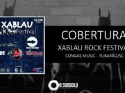 Cobertura: 1º Xablau Rock Festival (Tubarão/SC)