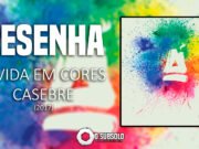 Resenha: A Vida em Cores – cAsebre (2017)