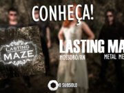 Conheça: Lasting Maze (Mossoró/RN)