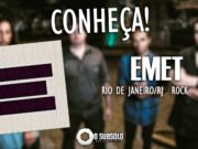 Conheça: Emet (Rio de Janeiro/RJ)