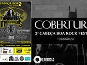 Cobertura: 2º Cabeça Boa Rock Festival (Congas Music Beer – Tubarão/SC)