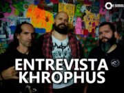 Entrevista: Khrophus (São José/SC)