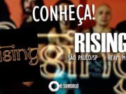 Conheça: Rising (São Paulo/SP)