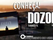 Conheça: Dozol (Tubarão/SC)