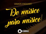 #02 De músico para músico: Ensaio – Quando, onde e por qual motivo?