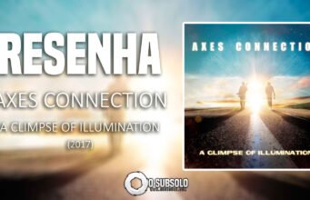 Resenha: A Glimpse Of Illumination – Axes Connection (2017)