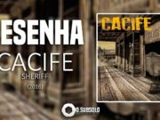 Resenha: Sheriff – Cacife (2016)