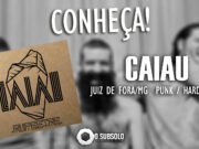 Conheça: Caiau (Juiz de Fora/MG)