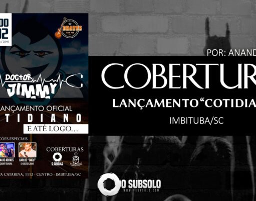 Cobertura: Lançamento “Cotidiano” / Doctor Jimmy (Imbituba/SC)