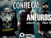 Conheça: Aneurose (Lavras/MG)