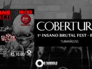 Cobertura: Insano Brutal Fest (Tubarão/SC)