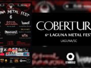 Cobertura: 6º Laguna Metal Fest (Laguna/SC)