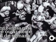 Topfive: cinco bandas para ouvir neste final de semana #75
