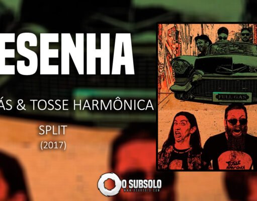 Resenha: Full Gás & Tosse Harmônica (Split)