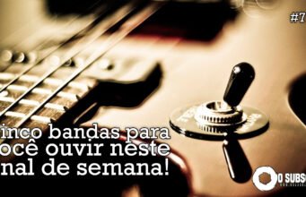 Topfive: cinco bandas para ouvir neste final de semana #72