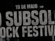 Especial: Os sons d’O SubSolo Rock Festival II